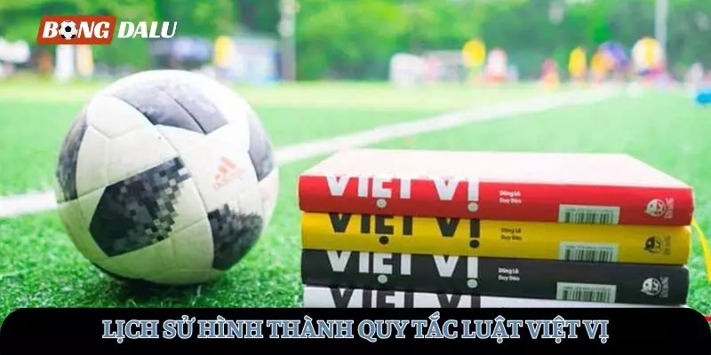 Khám phá lịch sử hình thành quy tắc Việt vị