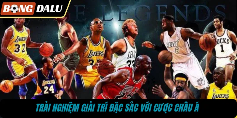 Trải nghiệm giải trí đặc sắc với cược châu Á